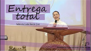 Entrega Total // Salmista Linda García Cruz