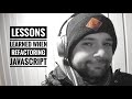 Lessons learned when refactoring Javascript