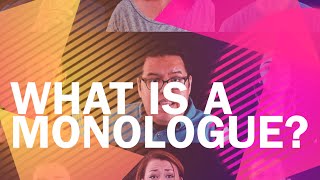 What Is A Monologue?