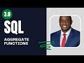 3.0 How to use aggregate functions in SQL | SQL Full Course for Beginners | By Carl Huff