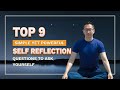 Top 9 Simple Yet Powerful Self Reflection Questions to Ask Yourself