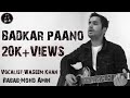 Badkar Paano || WaSeem khan || Naseem-Ul-Haq || Kashmiri Song || 2020