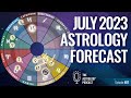 Astrology Forecast July 2023