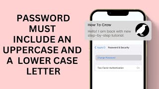 Your Password Must Include An Uppercase And A Lowercase letter | Apple ID New Password Not Changing