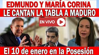 🔴¡URGENTE! EDMUNDO Y MARÍA CORINA LE CANTAN LA TABLA A MADURO | EL 10 DE ENERO ESTARÁN EN VENEZUELA