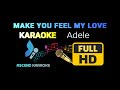 Make You Feel My Love | Adele | Karaoke | HD Instrumental