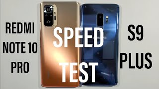 Xiaomi Redmi Note 10 Pro vs Samsung S9 Plus Speed Test