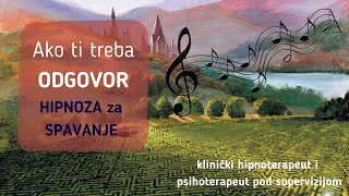 ZA DOBIJANJE ODGOVORA NA PITANJE  | Hipnoza za uspavljivanje (sa muzikom)