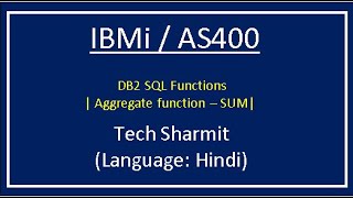 IBMi (AS400) - DB2 Sql Aggregate function - Sum | DB2 SQL | DB2 SQL Functions | rpgle programming |