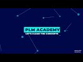 PLM Academy | Introduction Video