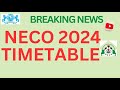 NECO Timetable 2024