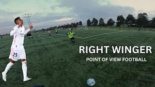 RIGHT WINGER POINT OF VIEW FOOTBALL I POV FOOTBALL