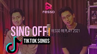 SING-OFF TIKTOK SONGS - RESSO REPLAY 2021