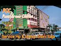 PGC || Pusat Grosir Cililitan || Edisi Service HP