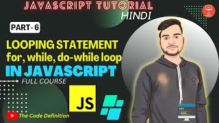 JAVASCRIPT Tutorial: Loops part -1 : while, do-while, for loop in JS|| by @theCodeDefinition 