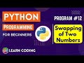 python program to swap two numbers | Learn Coding