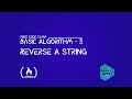 Reverse A String | Basic Algorithm - 2 | Free Code Camp