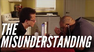 The Misunderstanding