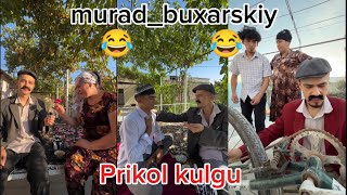 Prikol kulgu_murad buxarskiy_video yangi_2024