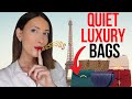 Best Quiet Luxury Bags Worth to Invest in 2024 - understated luxury