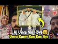 Aj Umra Nhi Kiya Umra Karny Kon Kon Aya ❤️ | Rajab is Back On TikTok | Rajab Family  Live