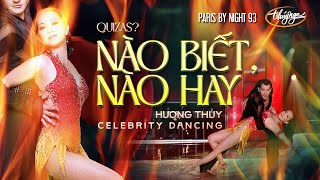Hương Thủy - Nào Biết Nào Hay / PBN 93 Celebrity Dancing Huong Thuy