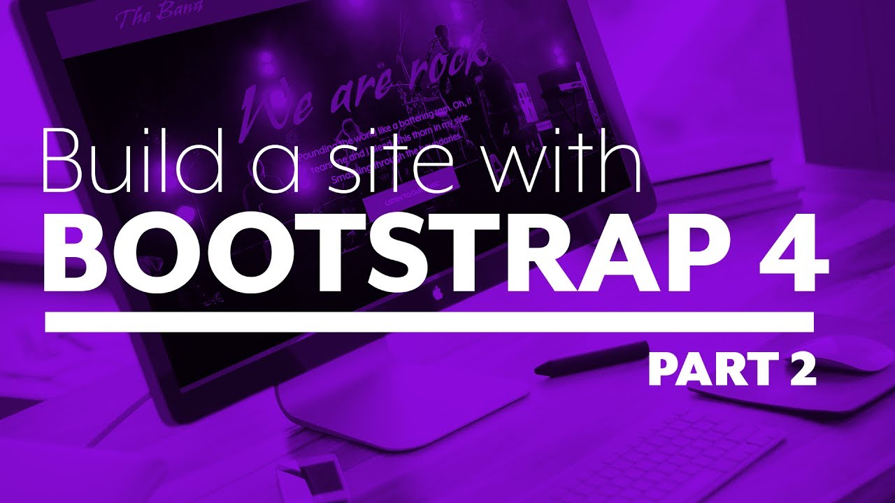Build A Website With Bootstrap 4 - Part 2: Customizing Variables - YouTube
