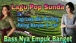 BASS EMPUK LAGU POP SUNDA LAWAS PALING BIKIN MERINDING BANYAK DI CARI - PULEN PISAN....!!!