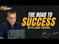 The Road to Success: Josh Thomas on creating a leading business - Who Knows? Podcast