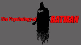 The psychology of batman:traumaရနေသောheroတစ်ယောက်ရဲ့ကြေကွဲဝမ်းနည်ဖွယ်ဇာတ်ကြောင်း