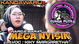 DJ MEGA NYISIK ‼️KIKY MARGARETHA | RUNDA PUTRA SPESIAL PARTY WARGA BARAT/KANDAWARU. CIREBON