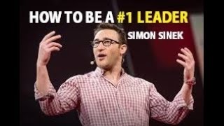 Simon Sinek Video 2022 - How to Become the Best Leader you possible can