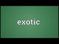 exotic meaning