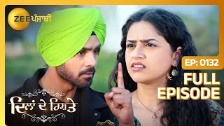 Sartaj ने कि धमकी दित्ती Keerat नु? | Dilan De Rishtey | Full Episode 132 | Zee Punjabi