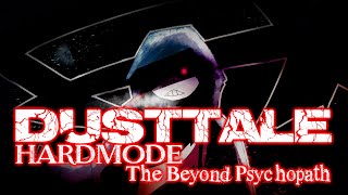 DUSTTALE [Hardmode] - The Beyond Psychopath [The Murder V2] (ReveX Remix) ORIGINAL VIDEO