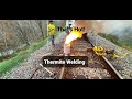 Shooting a Thermite Weld on the Railroad from Start to Finish