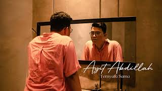 Ayit Abdillah - Ternyata Sama (Official Audio)