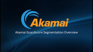 Akamai Guardicore Segmentation: Overview by Christian Samuel