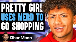 Pretty Girl USES NERD To Go SHOPPING, She Lives to Regret it..😲