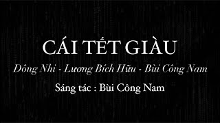 [Audio] Cái Tết Giàu | Đông Nhi x Lương Bích Hữu x Bùi Công Nam