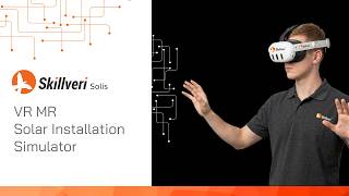 Skillveri Solis - Virtual Reality Simulator for Solar Installation Training