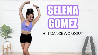 Selena Gomez Dance Party Hiit Workout-20 Min