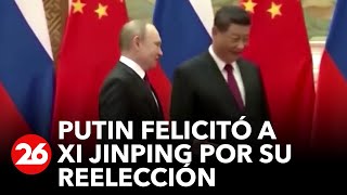 RUSIA | Putin felicita a Xi Jinping por su reelección y ensalza "fortalecimiento" de su cooperación
