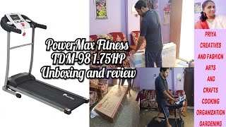Powermax Fitness TDM-98 Treadmill - Unboxing | How to use guide & Installation Review |Unboxing 2020