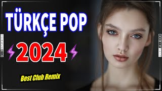 🎶 Türkçe Pop Remix Şarkılar 2024 🔥 Bu Ayın En Çok Dinlenen Yeni Çıkan Şarkıları️