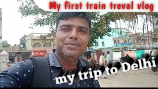 chhapra to Delhi | travel vlog | @Shailenderbhaiya