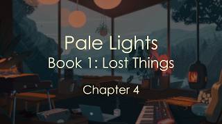 Lost Things (Pale Lights) | Ch 4 | Quiet Readings & Rain ASMR