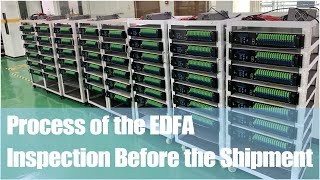 Walk into Softel's Workshop to Learn the Inspection Process of the High-Performance EDFA