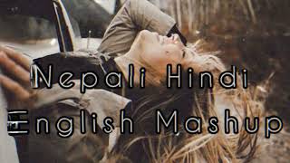 Nepali Hindi English Best Mashup Song 2022 // New best hindi nepali english Mix songs//