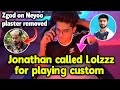 Jonathan called Lolzzz for custom 😳 Zgod on Neyoo's plaster removed playing now 🔥